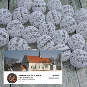 Moje bombki na choice w Sanktuarium św. Anny w Smardzewicach.